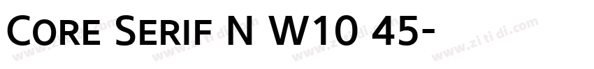 Core Serif N W10 45字体转换